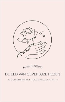 Het nieuwe boek 'De eed van oeverloze rozen' van Rosa Penning