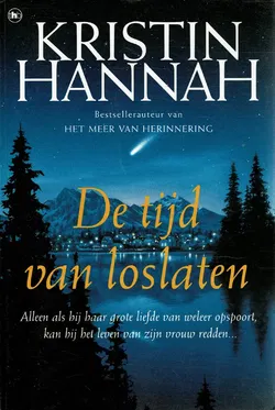 Kristin Hannah = De tij van loslaten