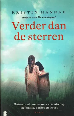 Kristin Hannah = Verder dan de sterren