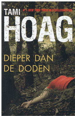 Tami Hoag = Dieper dan de doden