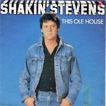 Shakin' Stevens ‎– This Ole House (1981) - 0