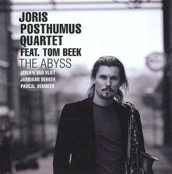 Joris Posthumus Quartet Feat. Tom Beek - The Abyss (CD) Nieuw/Gesealed - 0