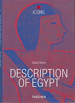 Gilles Neret - Description Of Egypt (Engelstalig) Nieuw - 0