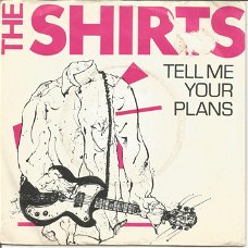 The Shirts ‎– Tell Me Your Plans (1978)