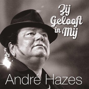 André Hazes - Zij Gelooft In Mij (CD) Nieuw/Gesealed - 0