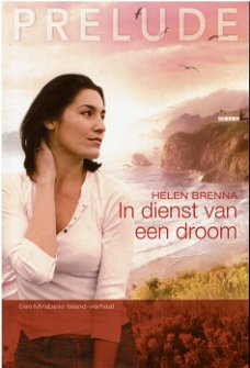 Helen Brenna - In dienst van een droom - prelude 33