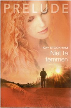 Kay Stockham = Niet te temmen - prelude 51 - 0