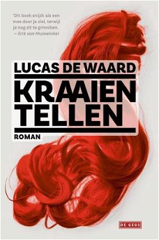 Lucas de Waard  -  Kraaien Tellen  (Hardcover/Gebonden)  