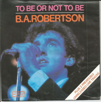 B.A.Robertson ‎– To Be Or Not To Be (1980) - 0