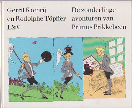 De zonderlinge avonturen van Primus Prikkebeen Hardcover - 0