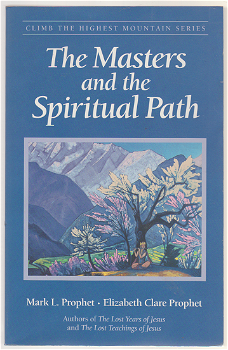 Mark L. en Elizabeth C. Prophet: The Masters and the Spiritual Path - 0