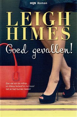 VERKOCHT Leigh Himes = Goed gevallen - HQN roman 148