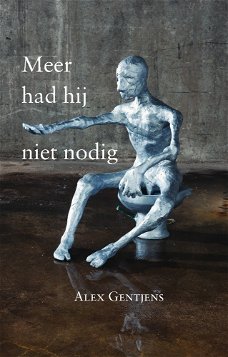 Meer had hij niet nodig