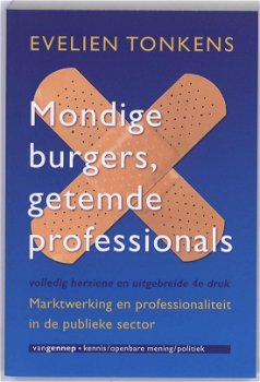 Evelien Tonkens - Mondige Burgers, Getemde Professionals - 0