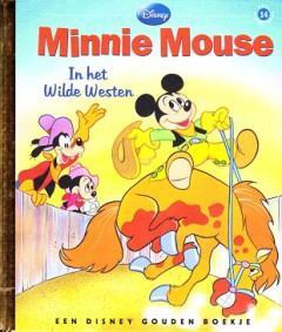 Minnie Mouse In Het Wilde Westen Walt Disney Gouden Boekje (Hardcover/Gebonden) Nieuw - nr. 1