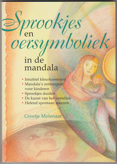 Greetje Molenaar: Sprookjes en oersymboliek in de mandala - nr. 1