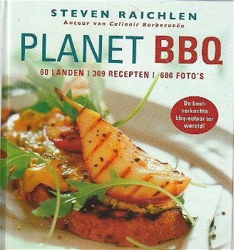 Raichlen, Steven, - Planet BBQ / 60 landen - 309 recepten - 600 foto's - 0