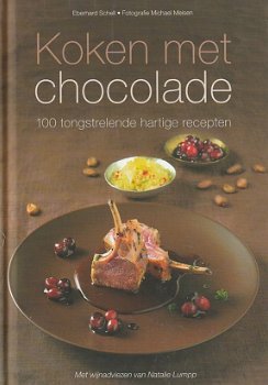 Schell, Eberhard - Koken met chocolade / 100 tongstrelende hartige recepten - 0