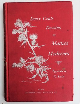 [Kunst] Deux cents dessins de Maitres Modernes [c 1900] - 0