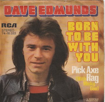 Dave Edmunds - Born To Be With You / 1973 - 0