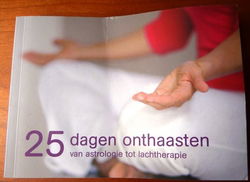 25 dagen onthaasten van astrologie tot lachtherapie