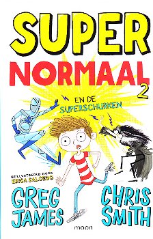 SUPERNORMAAL EN DE SUPERSCHURKEN - Greg James & Chris Smith (2) - 0