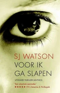 S.J.Watson - * Voor ik ga slapen * 