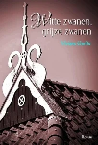 Viviane Gerits - * Witte zwanen, grijze zwanen * NIEUW - 0