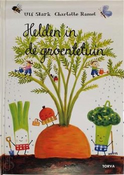 Ulf Stark - Helden In De Groentetuin (Hardcover/Gebonden) - 0