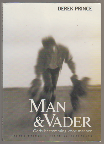 Derek Prince: Man & Vader - nr. 1