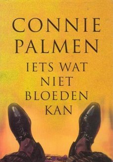 IETS WAT NIET BLOEDEN KAN - Connie Palmen