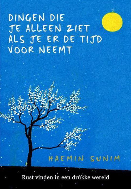 Haemin Sunim - De Dingen Die Je Alleen Ziet Als Je Er De Tijd Voor Neemt (Hardcover/Gebonden) - nr. 1