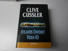 Cussler, Clive : Atlantis ontdekt en Vixen 03 HC (NIEUW)