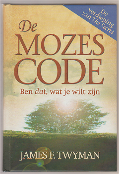 James F. Twyman: De Mozes Code - 0