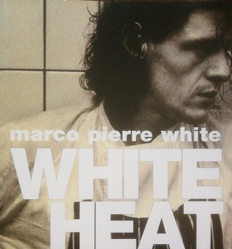 Mitchell Beazley - White, Marco Pierre - White Heat - 0