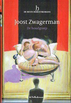 Joost Zwagerman - De Houdgreep (Hardcover/Gebonden) - 0