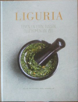 Waal, Marlies de - Liguria / leven en eten tussen olijfbomen en zee - 0