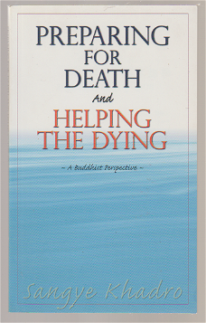 Sangye Khadro (Kathleen McDonald): Preparing for death and helping dying