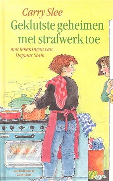 Carry Slee  -  Geklutste Geheimen Met Strafwerk Toe  (Hardcover/Gebonden)  Kinderjury