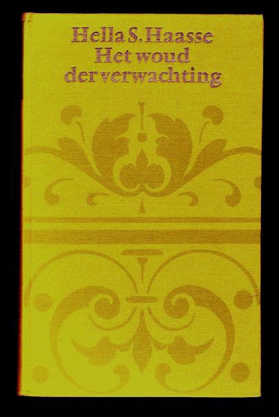 HET WOUD DER VERWACHTING - Hella Haasse (hardcover) - nr. 1