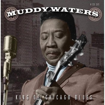 Muddy Waters - King Of Chicago Blues (4 CD) Nieuw/Gesealed - 0