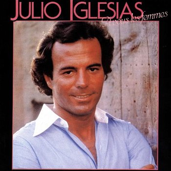 Julio Iglesias ‎– A Vous Les Femmes (CD) Nieuw/Gesealed - 0