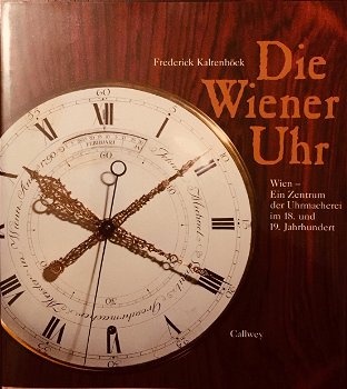 [1988] Die Wiener Uhr, Kaltenböck, Callwey. - 0