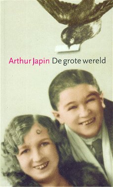 Arthur Japin  -  De Grote Wereld  (Hardcover/Gebonden) 
