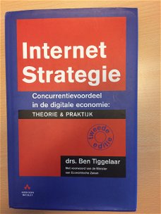 Internetstrategie en technologie drs Ben Tiggelaar