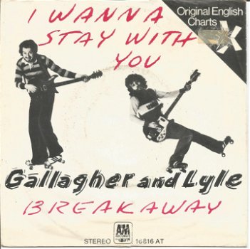 Gallagher & Lyle ‎– I Wanna Stay With You (1976) - 0