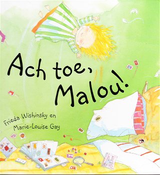 ACH TOE, MALOU! - Frieda Wishinsky - 0