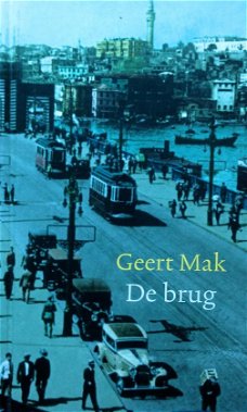 Geert Mak  - De Brug (Hardcover/Gebonden)