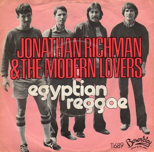 Jonathan Richman & The Modern Lovers – Egyptian Reggae (1977) - nr. 1