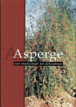 Piet Boonen - Asperge - Van Medicinaal Tot Delicatesse (Hardcover/Gebonden) Nieuw - 0